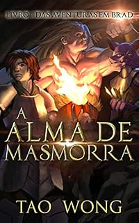 Livro A Alma da Masmorra: Livro 3 das Aventuras em Brad