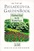 The Philadelphia Garden Book: A Gardener's Guide for the Delaware Valley by 