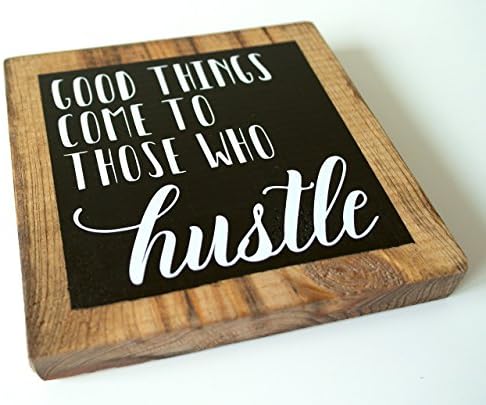 Inspirational Wall Art for Office - Good Things Come To Those Who Hustle Sign - MINI (5.5" X 5.5")