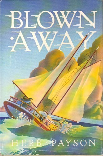 Blown away by Herb Payson (Hardcover)