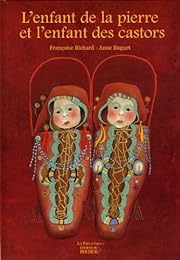 L' enfant de la pierre et l'enfant des castors