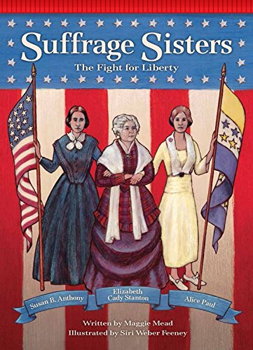 Suffrage Sisters: The Fight for Liberty (Setting the Stage for Fluency)