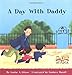 A Day With Daddy (My First Reader) (My First Reader (Reissue))