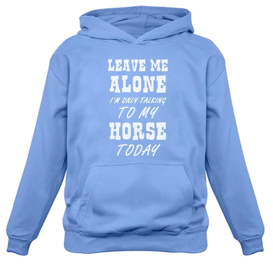 Tstars Leave Me Alone I'm Only Talking to My Horse Gift for Horse Lover Women Hoodie