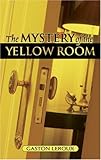 The Mystery Of The Yellow Room