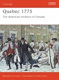 Front cover for the book Quebec 1775: The American invasion of Canada by Brendan Morrissey