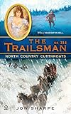 The Trailsman #314: North Country Cutthroats