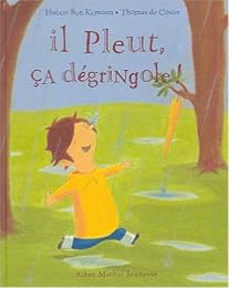Il pleut, ça dégringole !