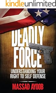 Deadly Force - Understanding Your Right to Self Defense