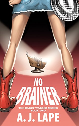 No Brainer (Darcy Walker Mystery Book 2) by [Lape, A. J.]