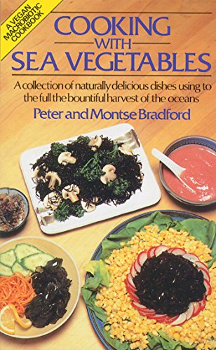 Cooking with Sea Vegetables by Peter Bradford, Montse Bradford