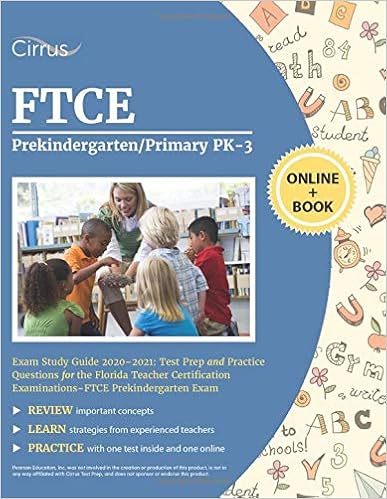 Ftce Prekindergarten Primary Pk 3 Exam Study Guide 21 Test Prep And Practice Questions For The Florida Teacher Certification Examinations Ftce Prekindergarten Exam Cirrus Teacher Certification Amazon Com Books