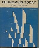 Economics Today With Your Economic Life : The Practical Applications of Economics (9th Ed), Miller, Roger LeRoy, 0673985393