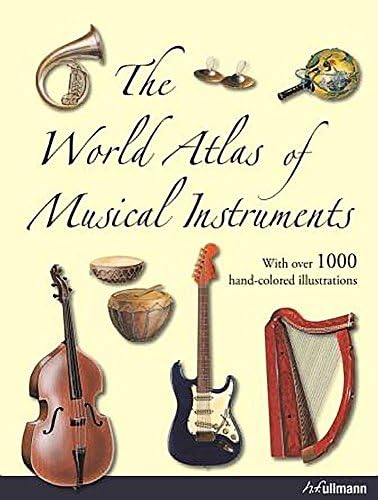 Musical Instruments of the World: An Illustrated Encyclopedia