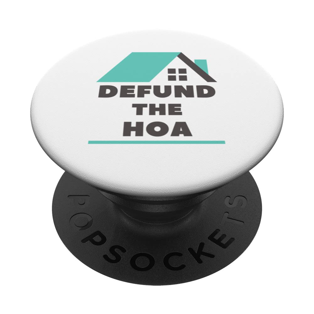 Defund the HOA PopSockets Swappable PopGrip