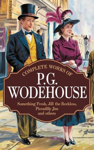 Classic Collection of P. G. Wodehouse. (100 Books). Novels