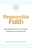 Reasonable Faith: Open-Minded Answers to the