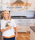 The Food Nanny Rescues Dinner Again! The Food Nanny Rescues Dinner Again!