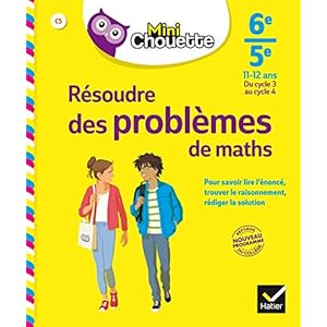 Mini Chouette Résoudre des problèmes de maths 6e/ 5e: cahier de soutien en maths (cycle 3 vers cycle 4): 21