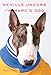 Neville Jacobs: I'm Marc's Dog