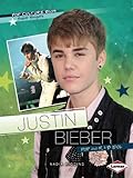 Justin Bieber: Pop and R & B Idol (Pop Culture BIOS)