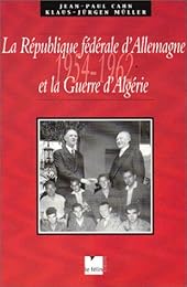 La  République fédérale d'Allemagne et la guerre d'Algérie