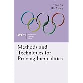Methods And Techniques For Proving Inequalities (Mathematical Olympiad)