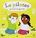 Le pilates pour les petits by 