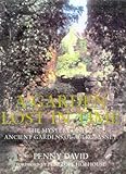 A Garden Lost In Time: The Mystery Of The Ancient Gardens Of Aberglasney by