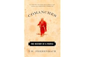 Comanches: The History of a People