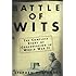 Battle Of Wits: The Complete Story of Codebreaking in World War II