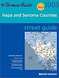 Thomas Guide 2003 Napa and Sonoma Counties Street Guide (Napa and Sonoma Counties Street Guide and Directory) by 