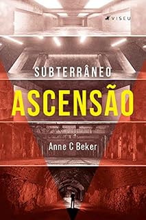 Livro Subterrâneo: Ascensão (livro 1)