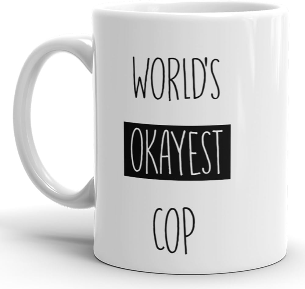 Worlds Okayest Cop Mug - Funny Coffee Cup For Office 11 OZ Coffee Mugs Sarcasm Coworker Gag Gift