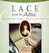 Lace from the Attic: A Victorian Notebook of Knitted Lace Patterns by