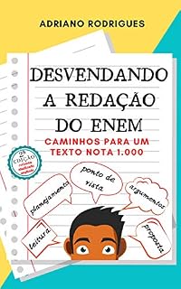 Livro DESVENDANDO A REDAÇÃO DO ENEM: caminhos para um texto nota 1.000
