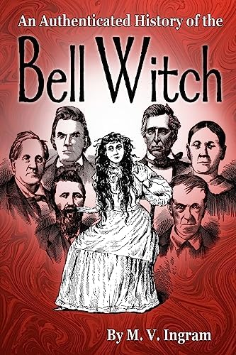 The Infamous Bell Witch of Tennessee: Price, Charles Edwin