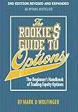 The Rookie's Guide to Options; 2nd edition: The Beginner's Handbook of Trading Equity Options cover