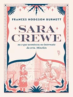Livro Sara Crewe, ou o que aconteceu no internato da srta. Minchin