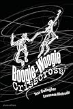 Boogie-Woogie Crisscross by 