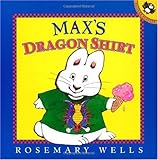 Max's Dragon Shirt, by Rosemary Wells