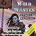Wild Wastes: Eastern Expansion by