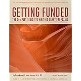 Getting Funded: The Complete Guide to Writing Grant Proposals
