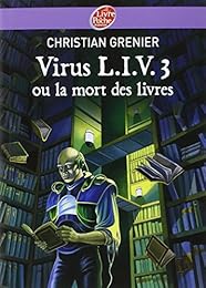 Virus L.I.V.3 ou la mort des livres