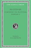 Plotinus: Volume I, Porphyry on Plotinus, Ennead I (Loeb Classical Library No. 440)