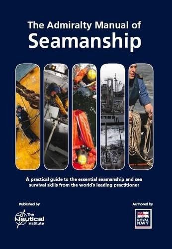 Admiralty Manual of Seamanship Hardcover – 4 Nov. 2009