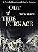 Out of This Furnace: A Novel of Immigrant Labor in America