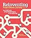 Reinventing Project Based Learning: Your Field Guide to Real-World Projects in the Digital Age - Book by Suzie Boss
