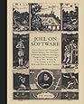 Joel on Software: And on Diverse and Occasionally Related Matters That Will Prove of Interest to Software Developers, Designers, and Managers, and to Those Who, Whether by Good Fortune or Ill Luck, Work with Them in Some Capacity