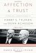 Affection and Trust: The Personal Correspondence of Harry S. Truman and Dean Acheson, 1953-1971